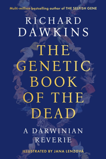 The Genetic Book of the Dead: A Darwinian Reverie by Richard Dawkins (SIGNED)