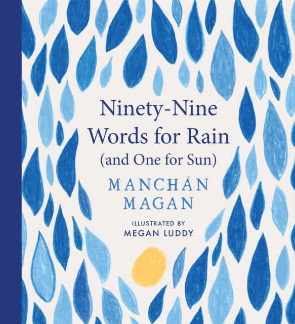 Ninety-Nine Words for Rain (and One for Sun) by Manchan Magan