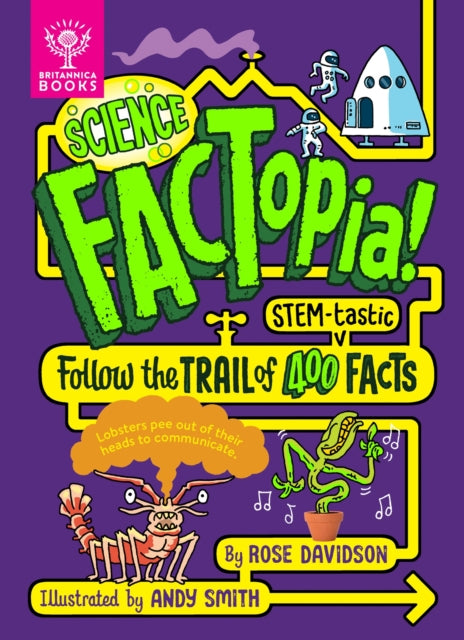 Science FACTopia!: Follow the Trail of 400 STEM-tastic facts!