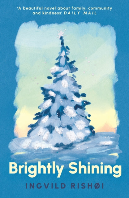 Brightly Shining by Ingvild Rishøi