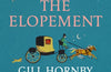 The Elopement by Gill Hornby