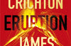 Eruption by James Patterson & Michael Crichton