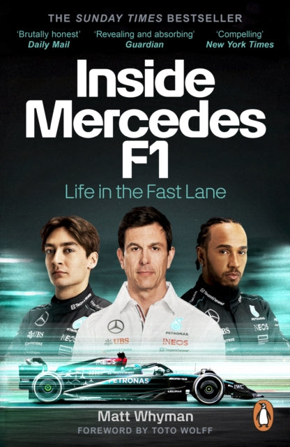 Inside Mercedes F1: Life in the Fast Lane of Formula One by Matt Whyman