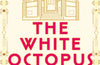 The White Octopus Hotel by Alexandra Bell