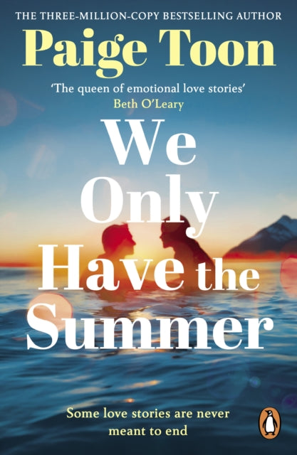 We Only Have The Summer by Paige Toon
