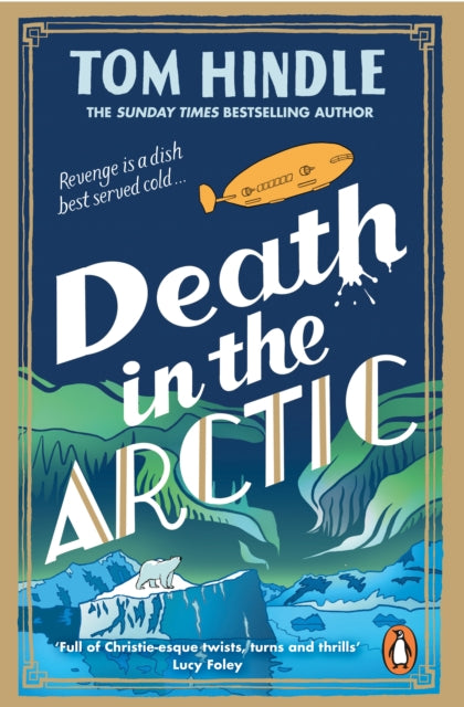 Death in the Arctic by Tom Hindle