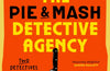 The Pie & Mash Detective Agency by J.D. Brinkworth