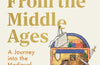 Self-Help From the Middle Ages: A Journey Into the Medieval Mind by Peter Jones