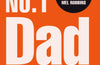 The No. 1 Dad Book: Be the Best Dad You Can Be by James Patterson