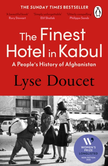 The Finest Hotel in Kabul: A People’s History of Afghanistan by Lyse Doucet