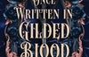 Once Written in Gilded Blood by K.M. Moronova