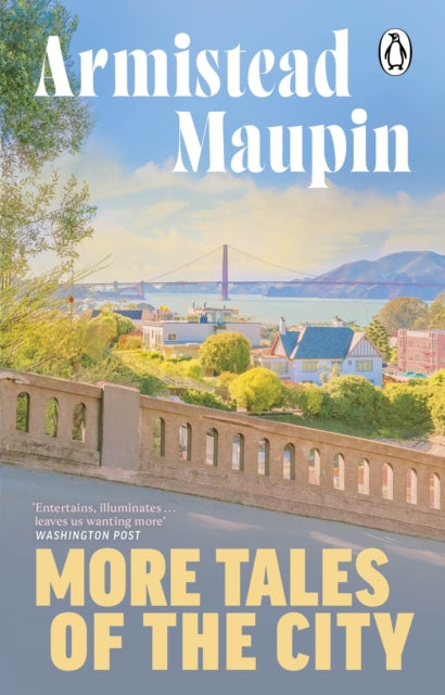 More Tales Of The City: Tales of the City 2 by Armistead Maupin