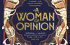 A Woman of Opinion by Sean Lusk