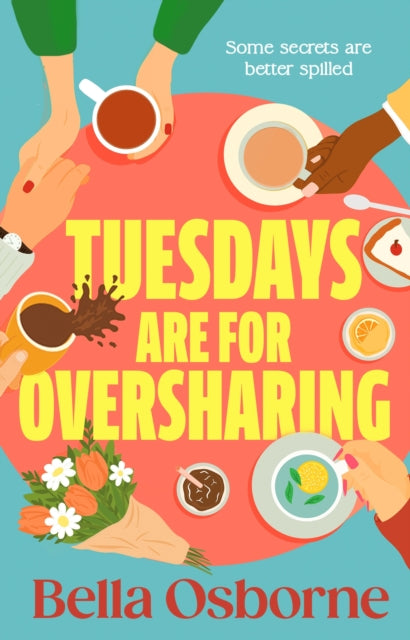Tuesdays are for Oversharing by Bella Osborne