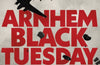 Arnhem: Black Tuesday by Al Murray (PRE-ORDER)