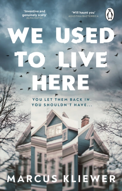 We Used to Live Here by Marcus Kliewer