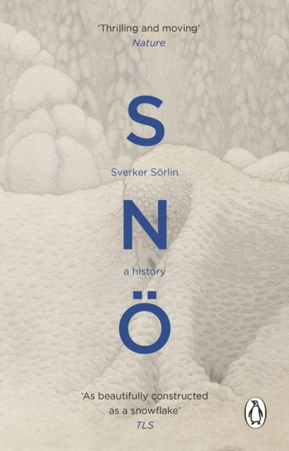 Sno: A History by Sverker Sorlin