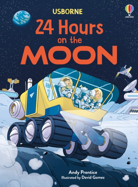 24 Hours on the Moon by Andy Prentice