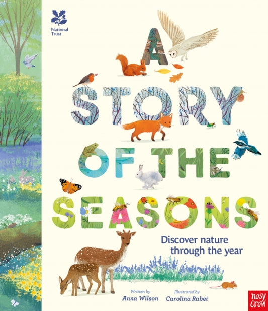 National Trust: A Story of the Seasons: Discover nature through the year by Anna Wilson