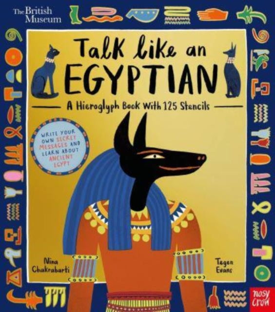 British Museum: Talk Like an Egyptian by Tegen Evans