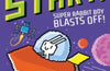 Press Start! Super Rabbit Boy Blasts Off! by Thomas Flintham