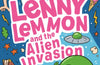 Lenny Lemmon and the Alien Invasion by Ben Davis