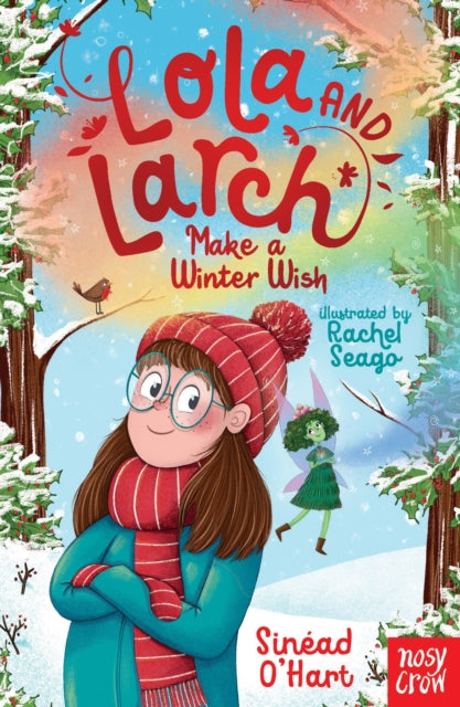 Lola and Larch Make a Winter Wish by Sinead O'Hart