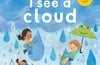 University of Cambridge: Teeny Tiny Science: I See a Cloud: A book about the water cycle by Saskia Gwinn