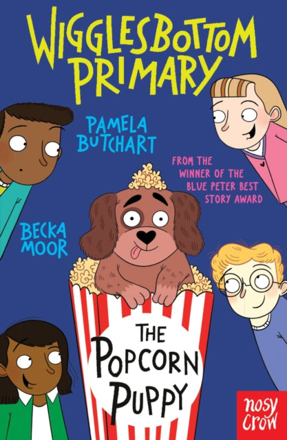 Wigglesbottom Primary: The Popcorn Puppy by Pamela Butchart