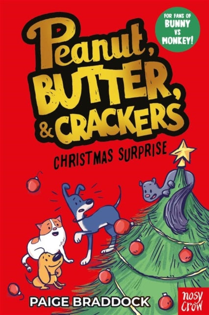 Christmas Surprise: A Peanut, Butter & Crackers story by Paige Braddock