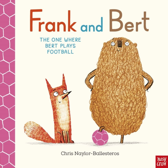 Frank and Bert: The One Where Bert Plays Football by Chris Naylor-Ballesteros
