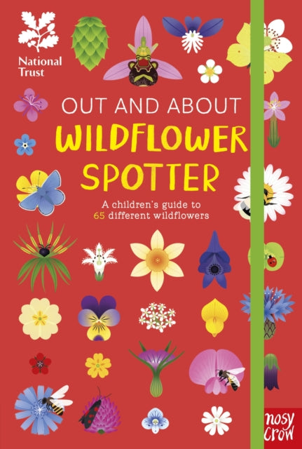 National Trust: Out and About: Wildflower Spotter: A children's guide to 65 different wildflowers by Tegen Evans