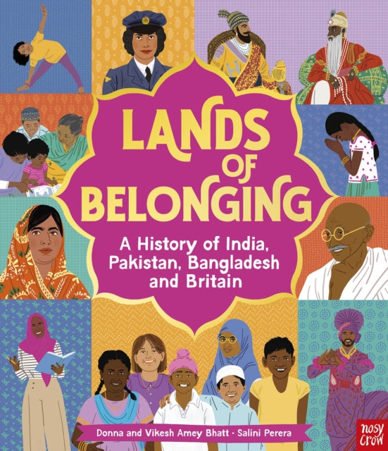 Lands of Belonging: A History of India, Pakistan, Bangladesh and Britain by Donna Amey Bhatt & Vikesh Amey Bhatt (PRE-ORDER)