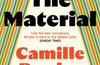 The Material by Camille Bordas (PRE-ORDER)