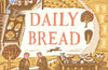 Daily Bread: Feast and Famine Before the Industrial Age by Charlie Taverner