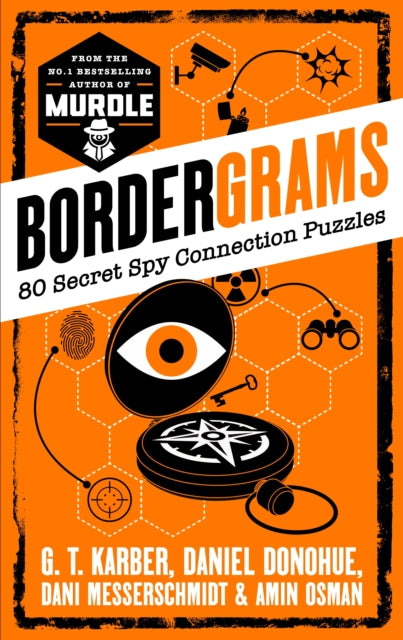 Bordergrams: FROM THE NO. 1 BESTSELLING AUTHOR OF MURDLE: 80 Secret Spy Connection Puzzles