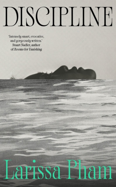 Discipline by Larissa Pham