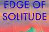 The Edge of Solitude by Katie Hale