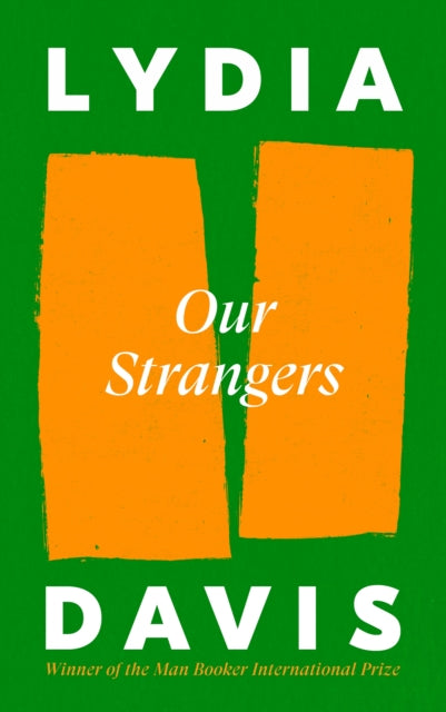 Our Strangers by Lydia Davis (SIGNED)