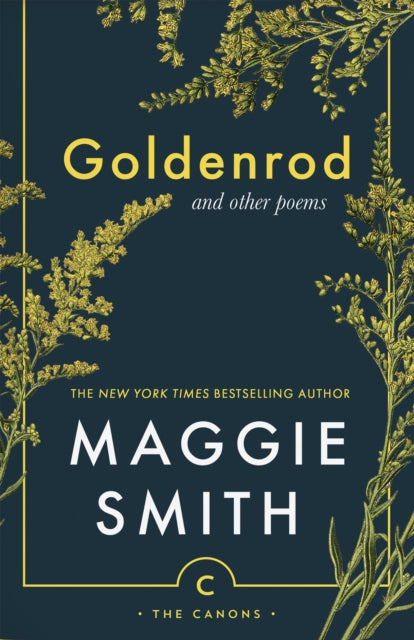 Goldenrod: and other poems by Maggie Smith