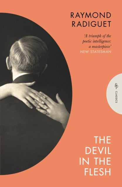 The Devil in the Flesh by Raymond Radiguet