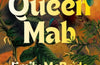 Queen Mab by Emily McBride