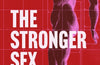 The Stronger Sex : What Science Tells us about the Power of the Female Body by Starre Vartan (PRE-ORDER)