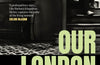 Our London Lives by Christine Dwyer Hickey