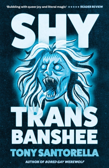 Shy Trans Banshee: The supernatural mystery that's an absolute scream by Tony Santorella