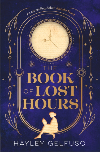 The Book of Lost Hours by Hayley Gelfuso