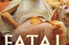 Fatal Monsters: Cleopatra, Her Sister Queens and the Downfall of a Dynasty by Jane Draycott
