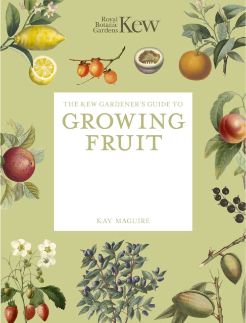 The Kew Gardener's Guide to Growing Fruit (PRE-ORDER)