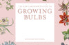 The Kew Gardener's Guide to Growing Bulbs