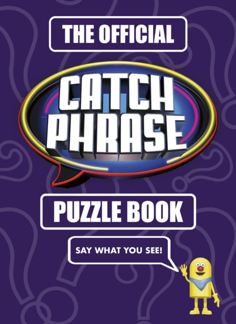 The Official CATCHPHRASE Puzzle Book by Roland Hall